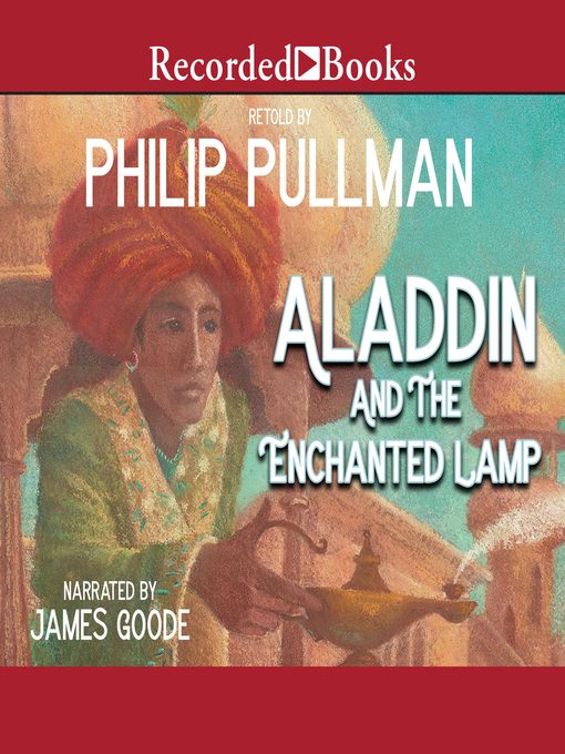 Title details for Aladdin and the Enchanted Lamp by Philip Pullman - Available